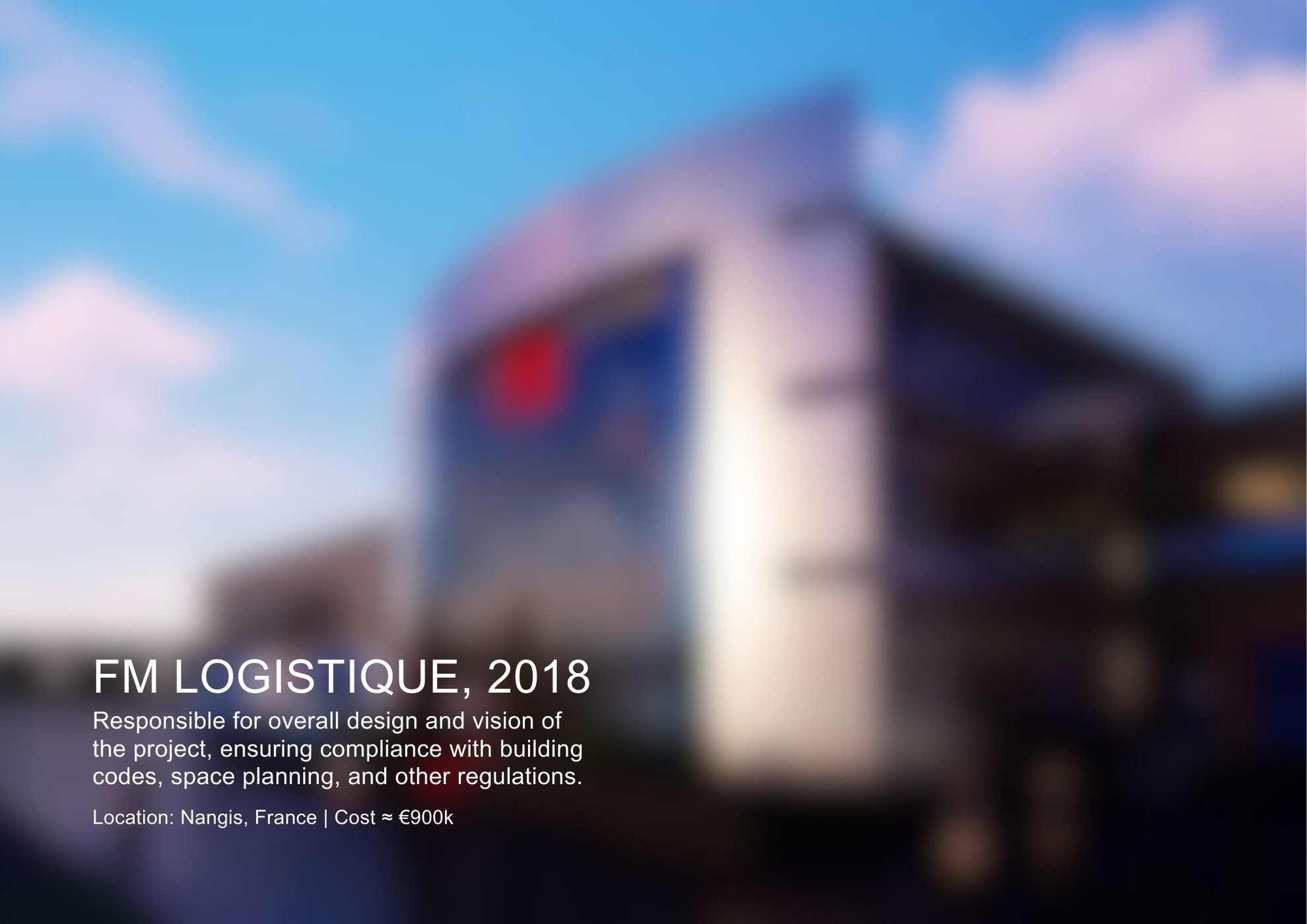 2018 Name of Project FM Logistics  Location Nangis, France  Cost ≈ €900k.jpg