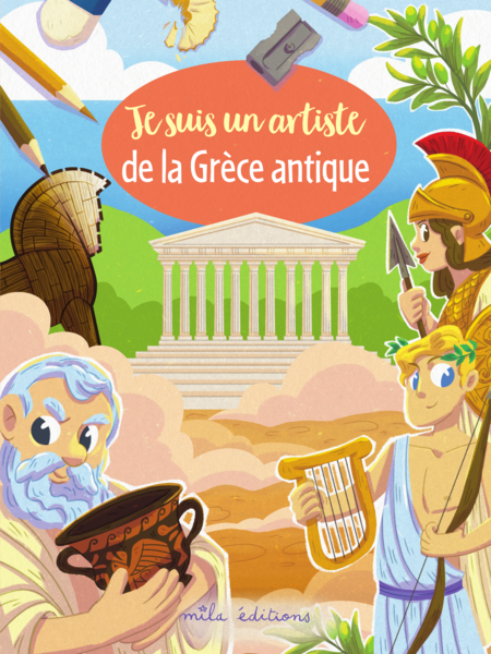 Mila Edition_Je suis un artiste de la grèce antique
