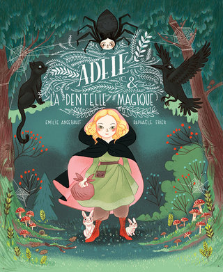 Adèle et la dentelle magique