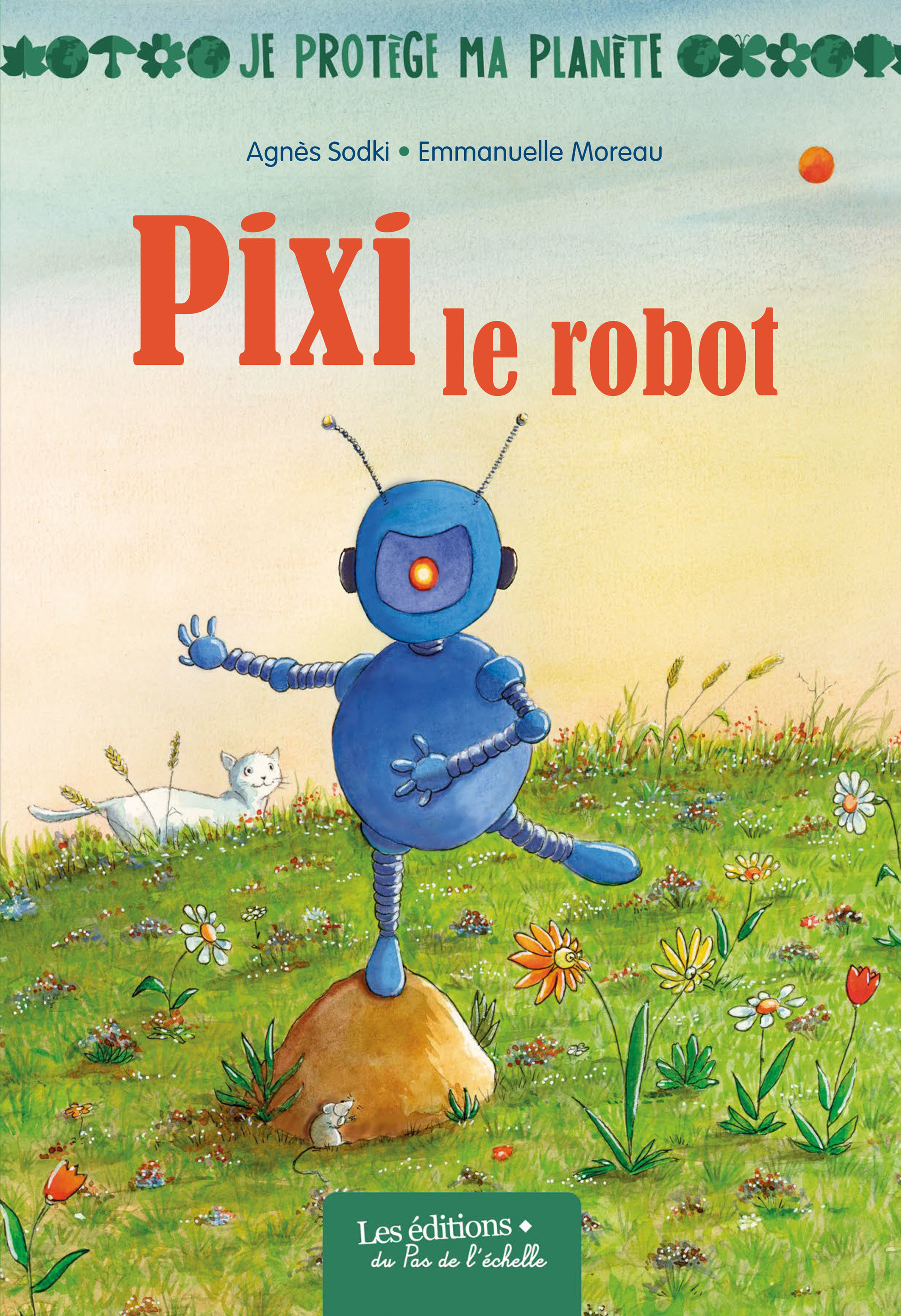 Couverture Pixi Le robot - Editions Le pas de l' Echelle