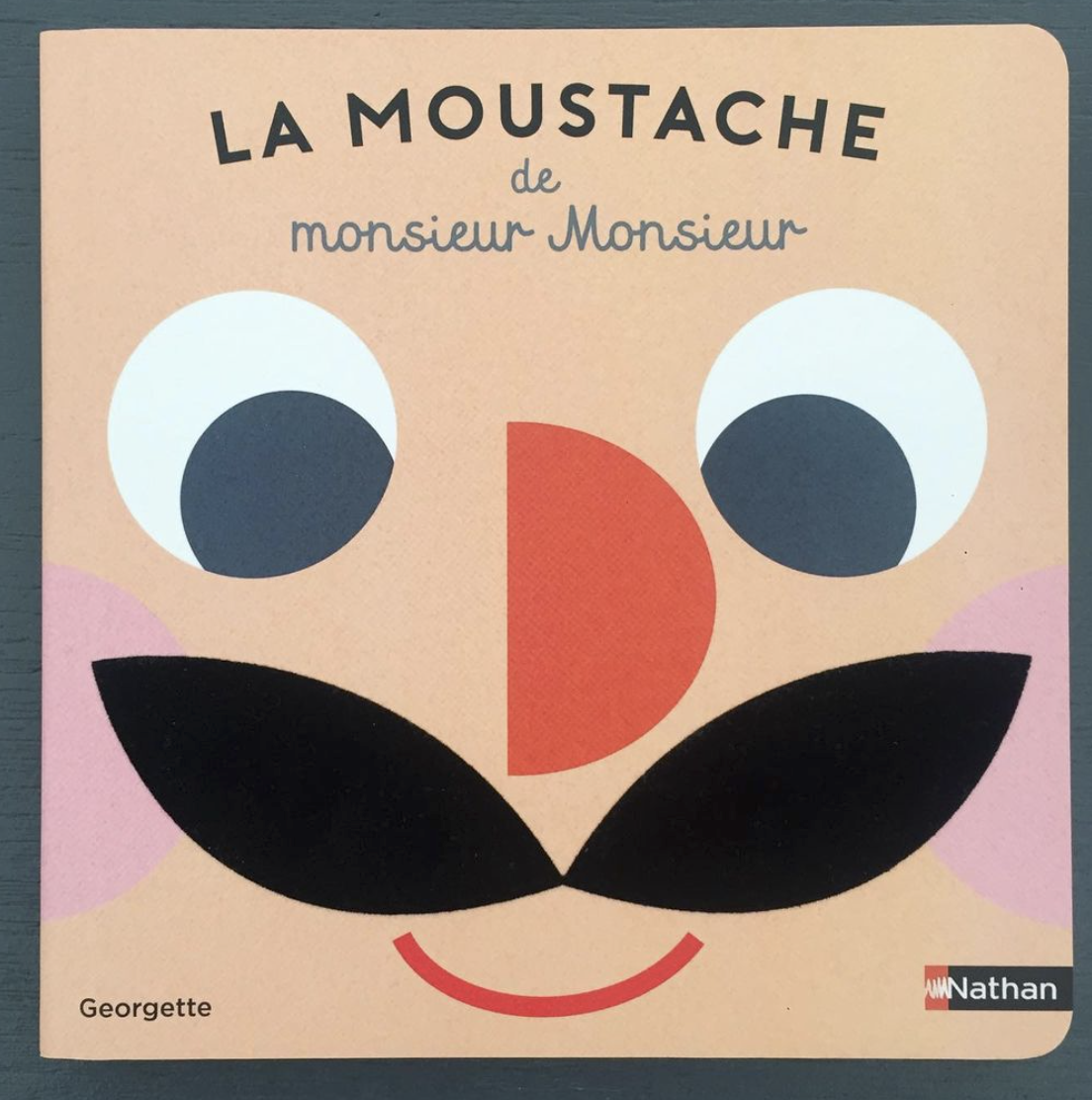 "La moustache de monsieur Monsieur" aux Editions NATHAN