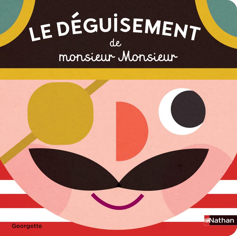 Le déguisement de monsieur Monsieur NATHAN EDITIONS