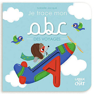 Je trace mon ABC des voyages - Editions Langue au Chat