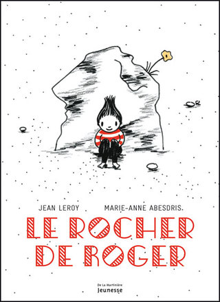 Le rocher de Roger (Ed. De La Martinière)