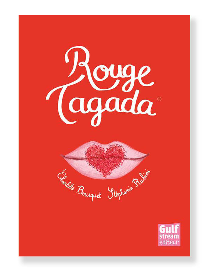 Rouge Tagada - Gulf Stream éditeur