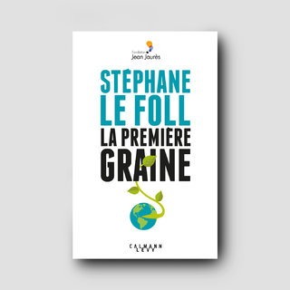 Stephane Le Foll - La première graine