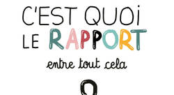 C'est quoi le rapport ? Série de vulgarisation jeunesse - Anne Valletta-illustrateur